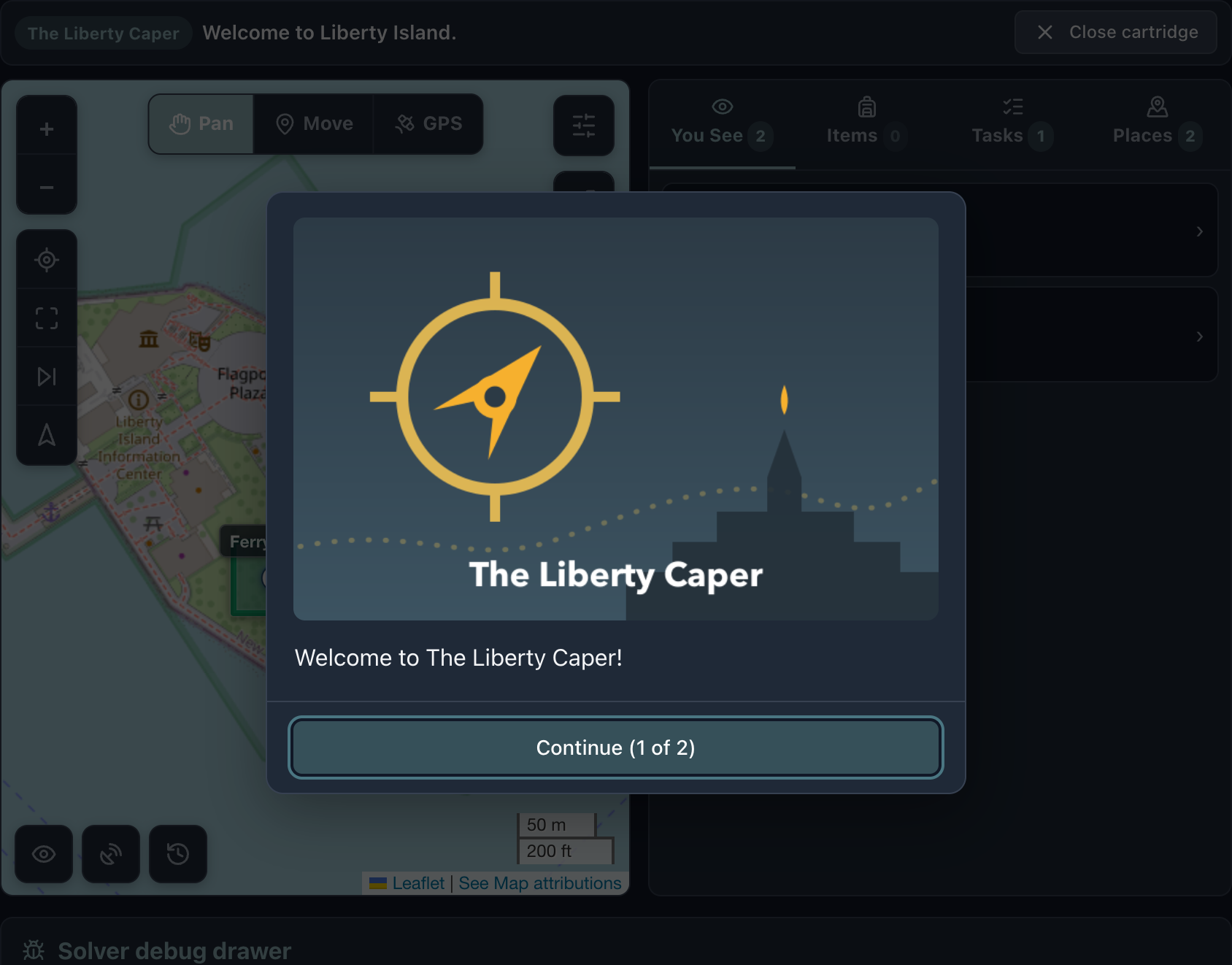 A cartridge message box in dark mode over the map showing the game's title picture, the line Welcome to The Liberty Caper, and a Continue button marked 1 of 2.